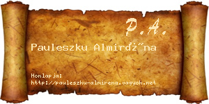 Pauleszku Almiréna névjegykártya